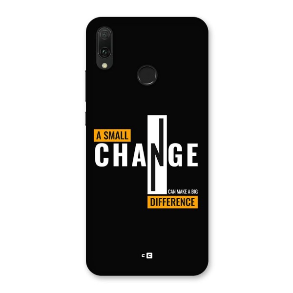 A Small Change Back Case for Huawei Y9 (2019)