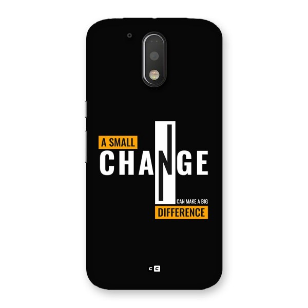 A Small Change Back Case for Moto G4