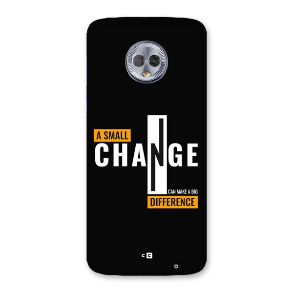 A Small Change Back Case for Moto G6 Plus