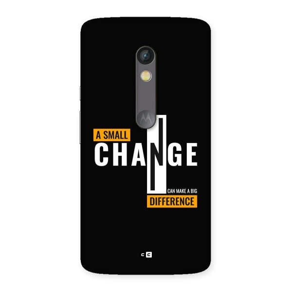 A Small Change Back Case for Moto X Play