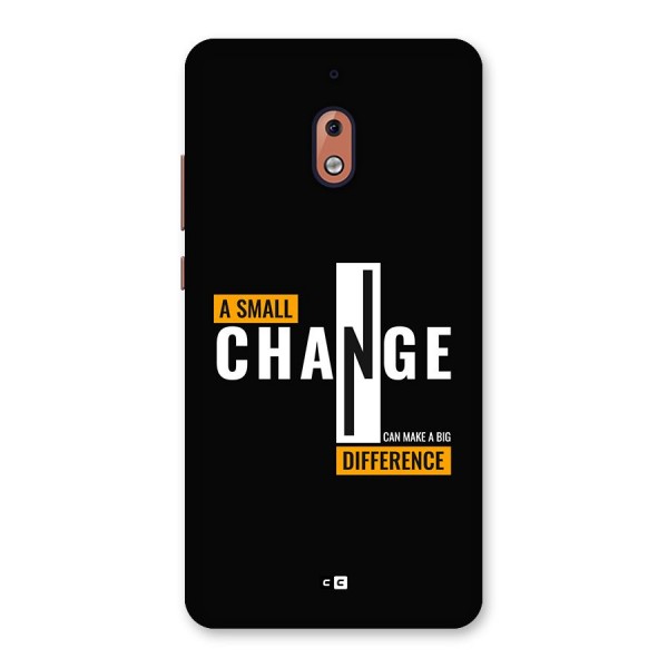 A Small Change Back Case for Nokia 2.1
