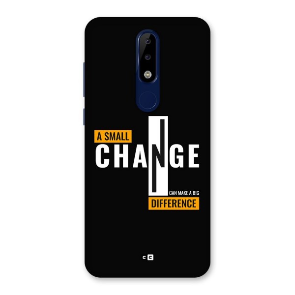 A Small Change Back Case for Nokia 5.1 Plus