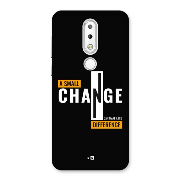 A Small Change Back Case for Nokia 6.1 Plus