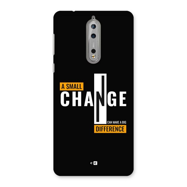 A Small Change Back Case for Nokia 8