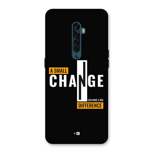 A Small Change Back Case for Oppo Reno2