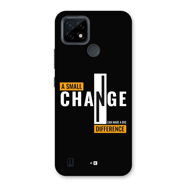 A Small Change Back Case for Realme C21