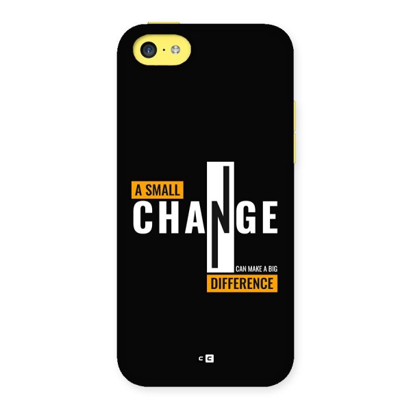 A Small Change Back Case for iPhone 5C