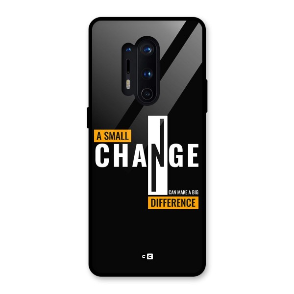 A Small Change Glass Back Case for OnePlus 8 Pro