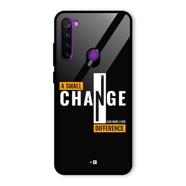 A Small Change Glass Back Case for Redmi Note 8