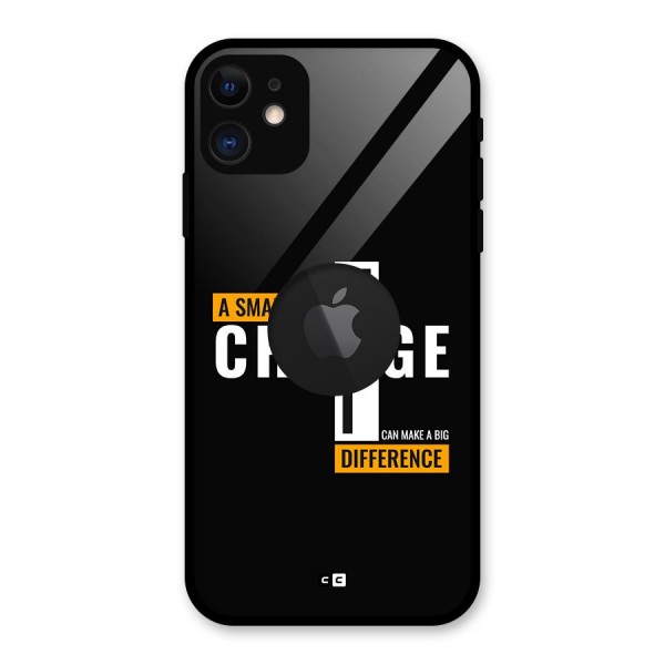 A Small Change Glass Back Case for iPhone 11 Logo Cut