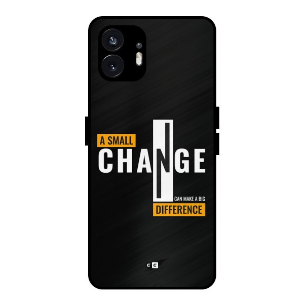 A Small Change Metal Back Case for Nothing Phone 2