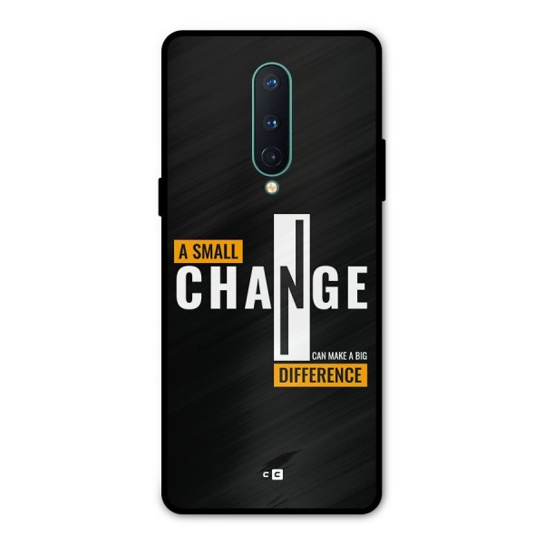 A Small Change Metal Back Case for OnePlus 8
