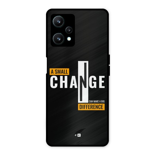 A Small Change Metal Back Case for Realme 9 Pro 5G