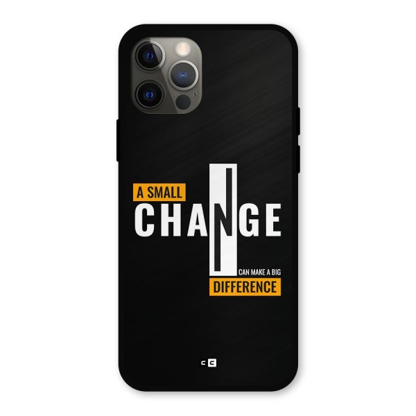 A Small Change Metal Back Case for iPhone 12 Pro