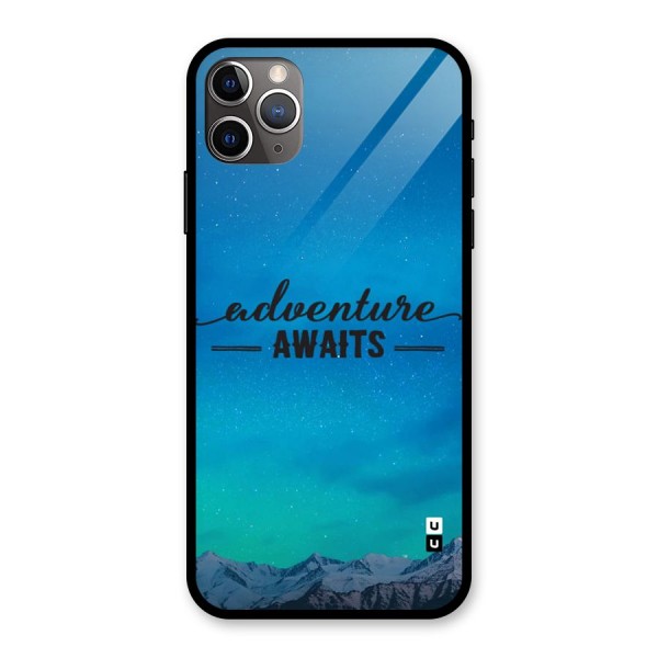 Adventure Awaits Glass Back Case for iPhone 11 Pro Max