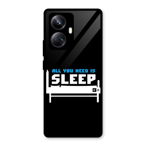 All You Need Sleep Glass Back Case for Realme 10 Pro Plus