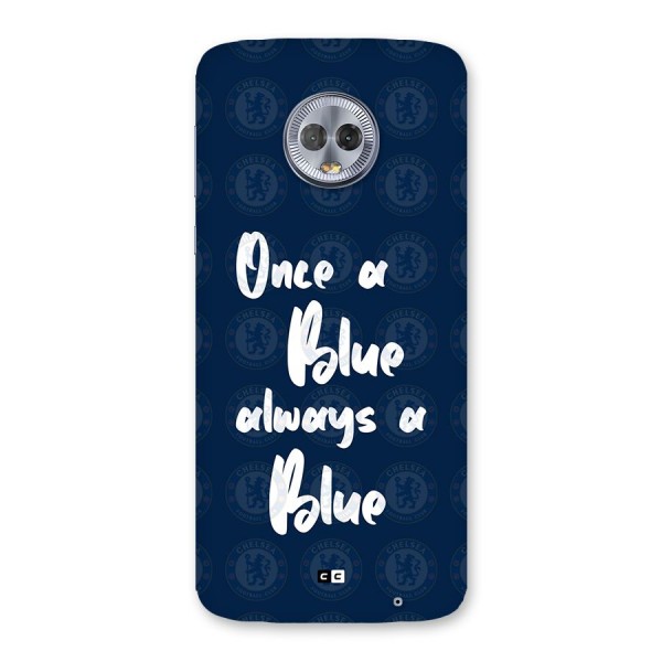 Always A Blue Back Case for Moto G6 Plus