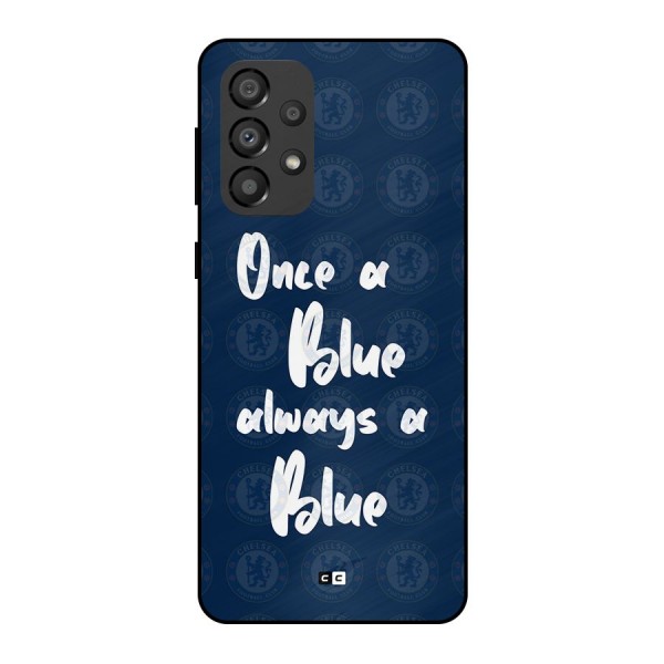 Always A Blue Metal Back Case for Galaxy A33 5G