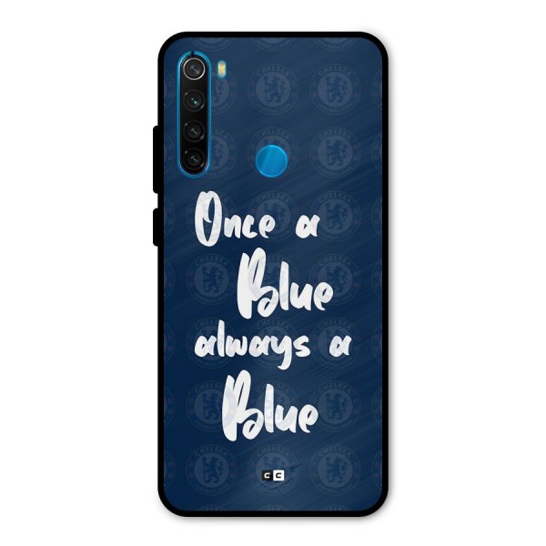 Always A Blue Metal Back Case for Redmi Note 8