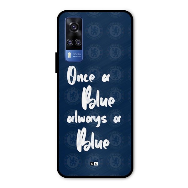 Always A Blue Metal Back Case for Vivo Y51A