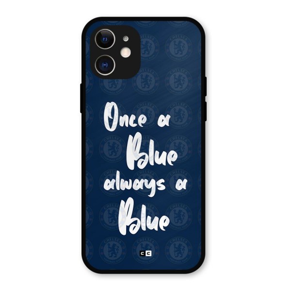 Always A Blue Metal Back Case for iPhone 12