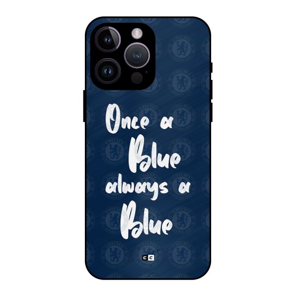 Always A Blue Metal Back Case for iPhone 14 Pro Max
