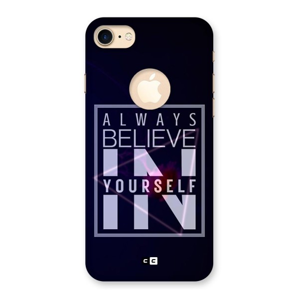 Always Believe in Yourself Back Case for iPhone 7 Logo Cut