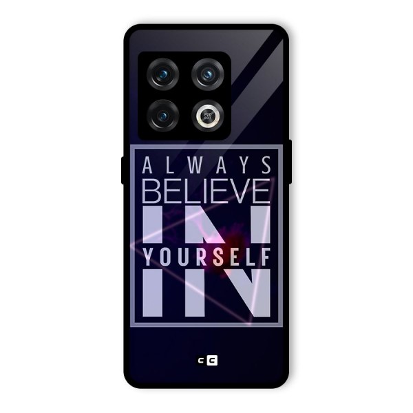 Always Believe in Yourself Glass Back Case for OnePlus 10 Pro 5G
