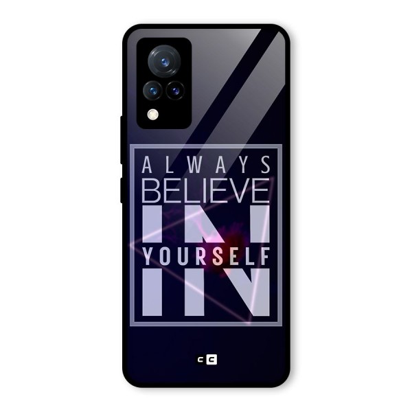 Always Believe in Yourself Glass Back Case for Vivo V21 5G