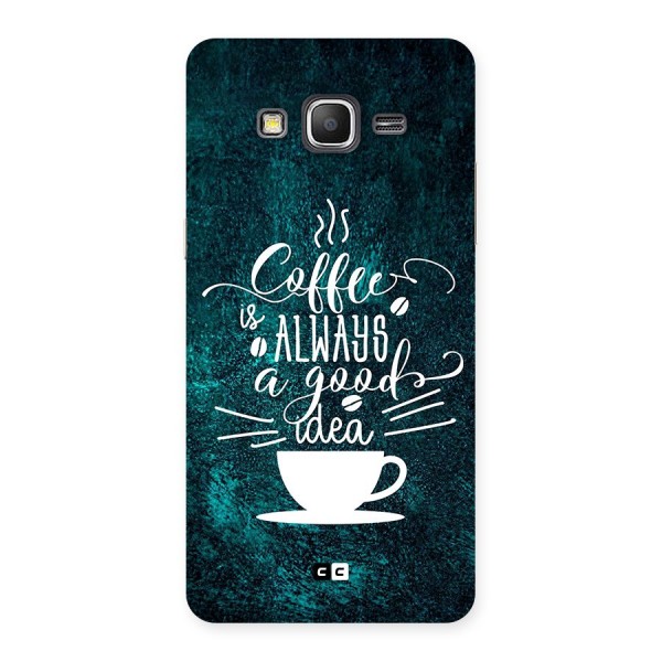 Always Coffee Back Case for Galaxy Grand Prime