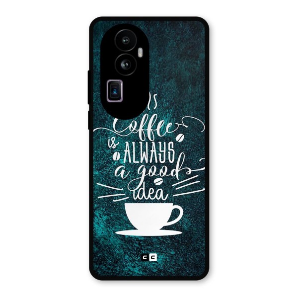 Always Coffee Metal Back Case for Oppo Reno10 Pro Plus