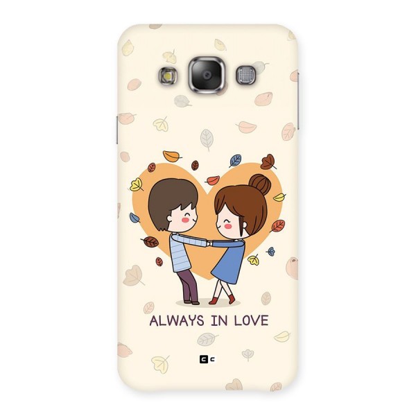 Always In Love Back Case for Galaxy E7