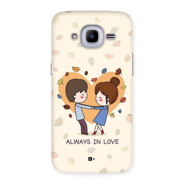Always In Love Back Case for Galaxy J2 2016