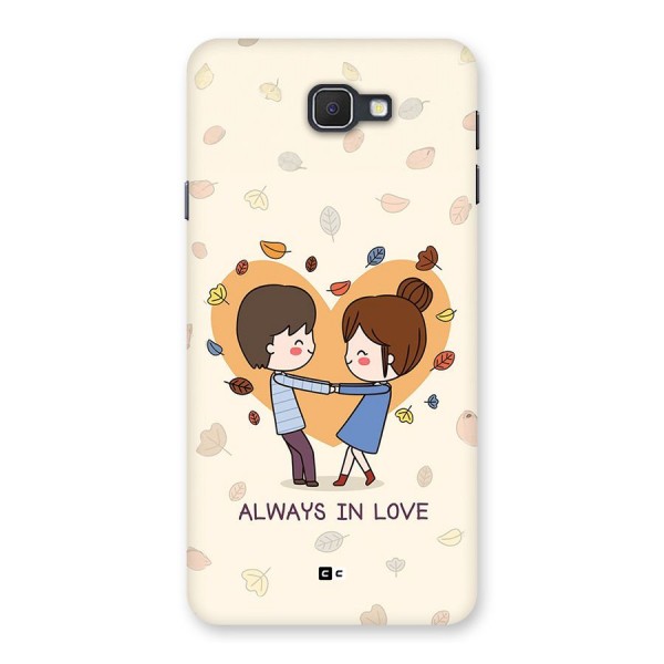 Always In Love Back Case for Galaxy J7 Prime