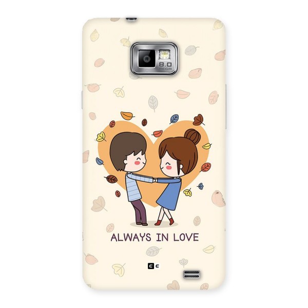Always In Love Back Case for Galaxy S2