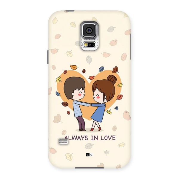 Always In Love Back Case for Galaxy S5