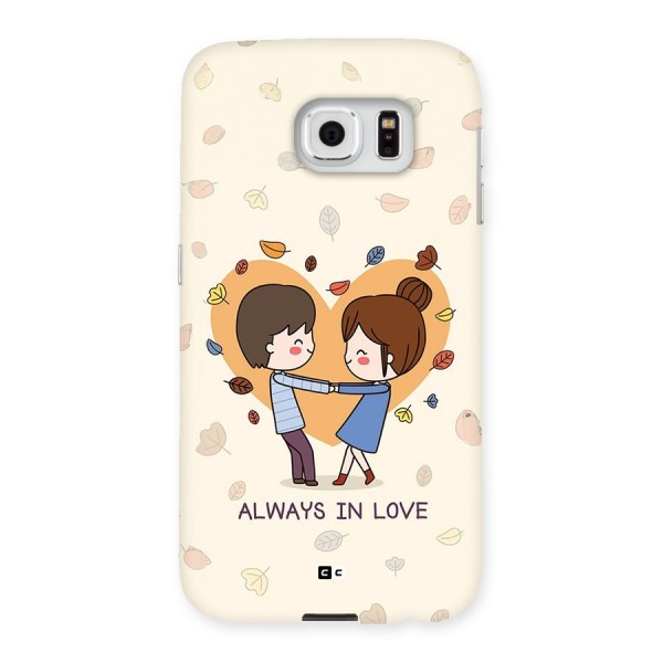 Always In Love Back Case for Galaxy S6