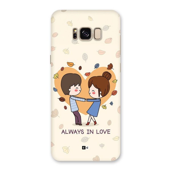 Always In Love Back Case for Galaxy S8 Plus