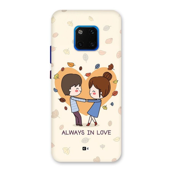 Always In Love Back Case for Huawei Mate 20 Pro