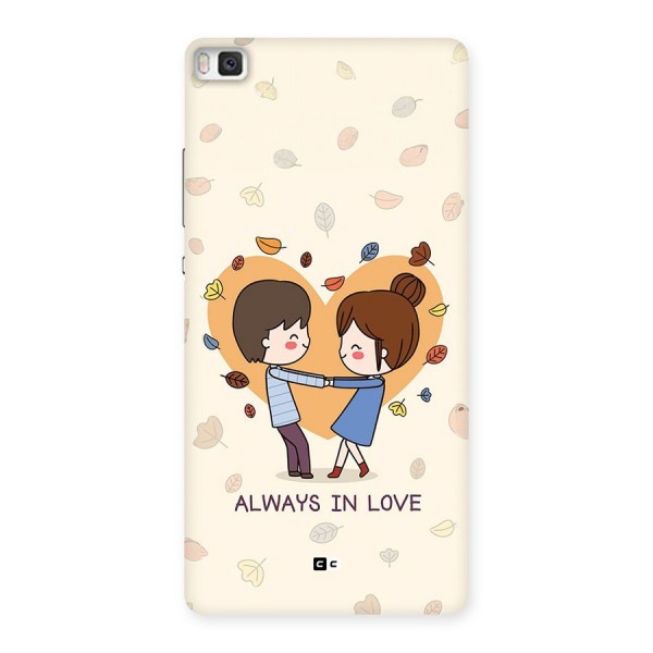 Always In Love Back Case for Huawei P8