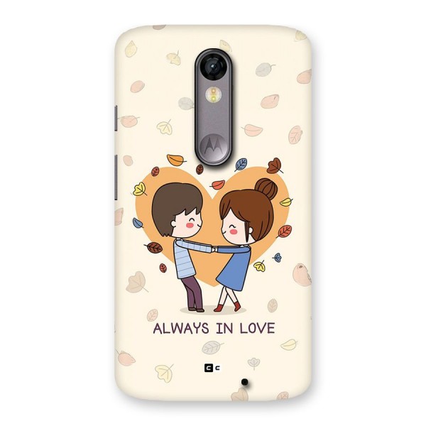 Always In Love Back Case for Moto X Force