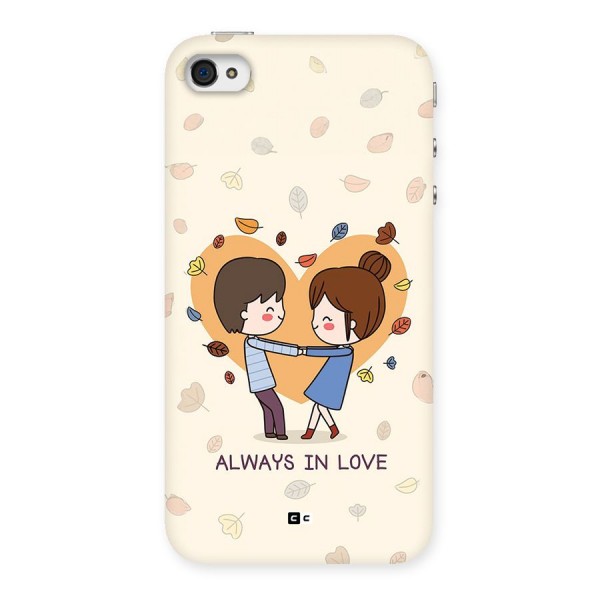 Always In Love Back Case for iPhone 4 4s