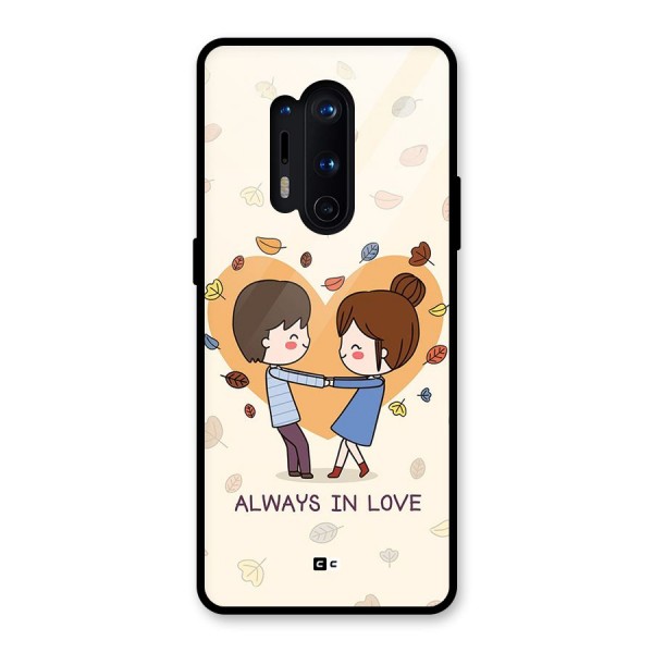 Always In Love Glass Back Case for OnePlus 8 Pro