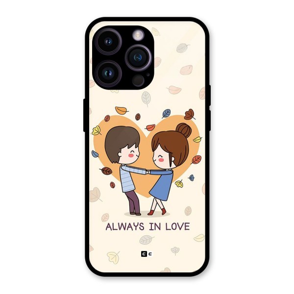 Always In Love Glass Back Case for iPhone 14 Pro Max