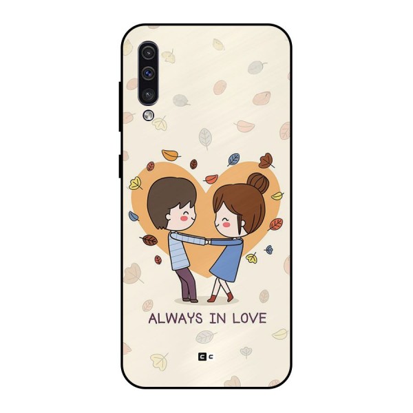 Always In Love Metal Back Case for Galaxy A30s
