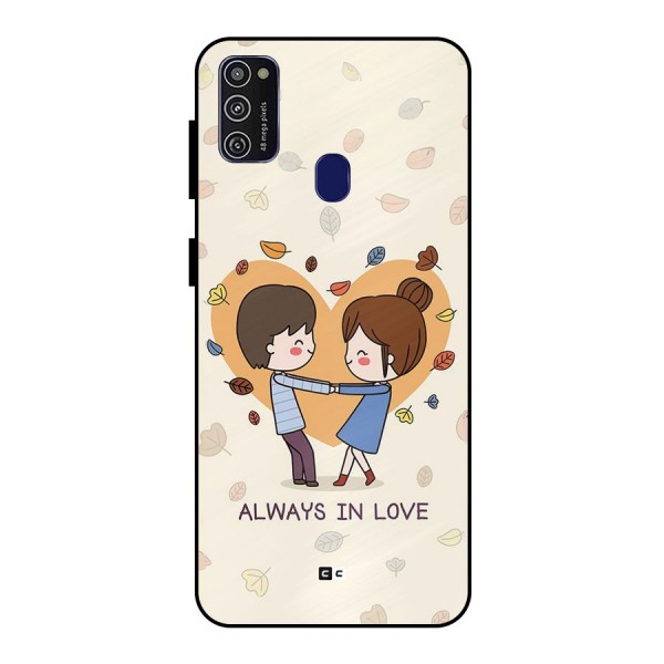 Always In Love Metal Back Case for Galaxy M21