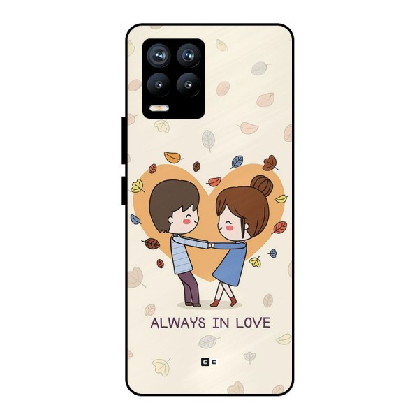Always In Love Metal Back Case for Realme 8 Pro