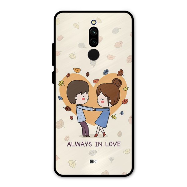 Always In Love Metal Back Case for Redmi 8