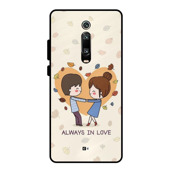 Always In Love Metal Back Case for Redmi K20 Pro