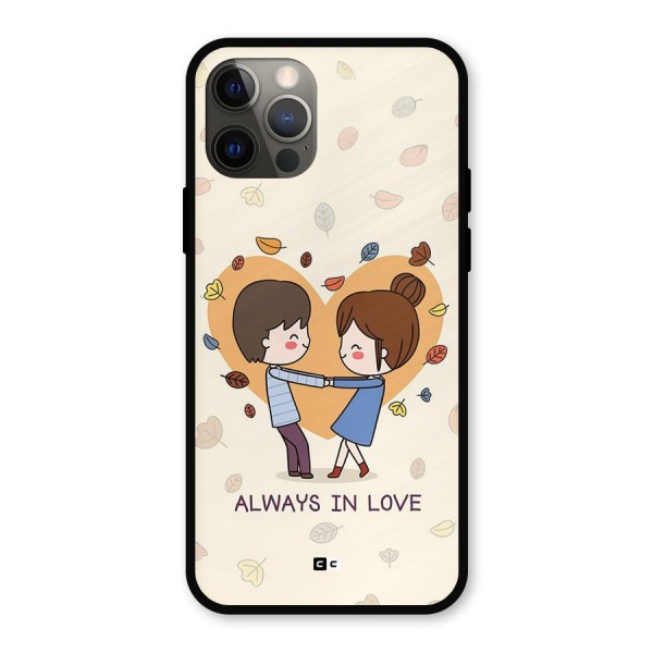 Always In Love Metal Back Case for iPhone 12 Pro